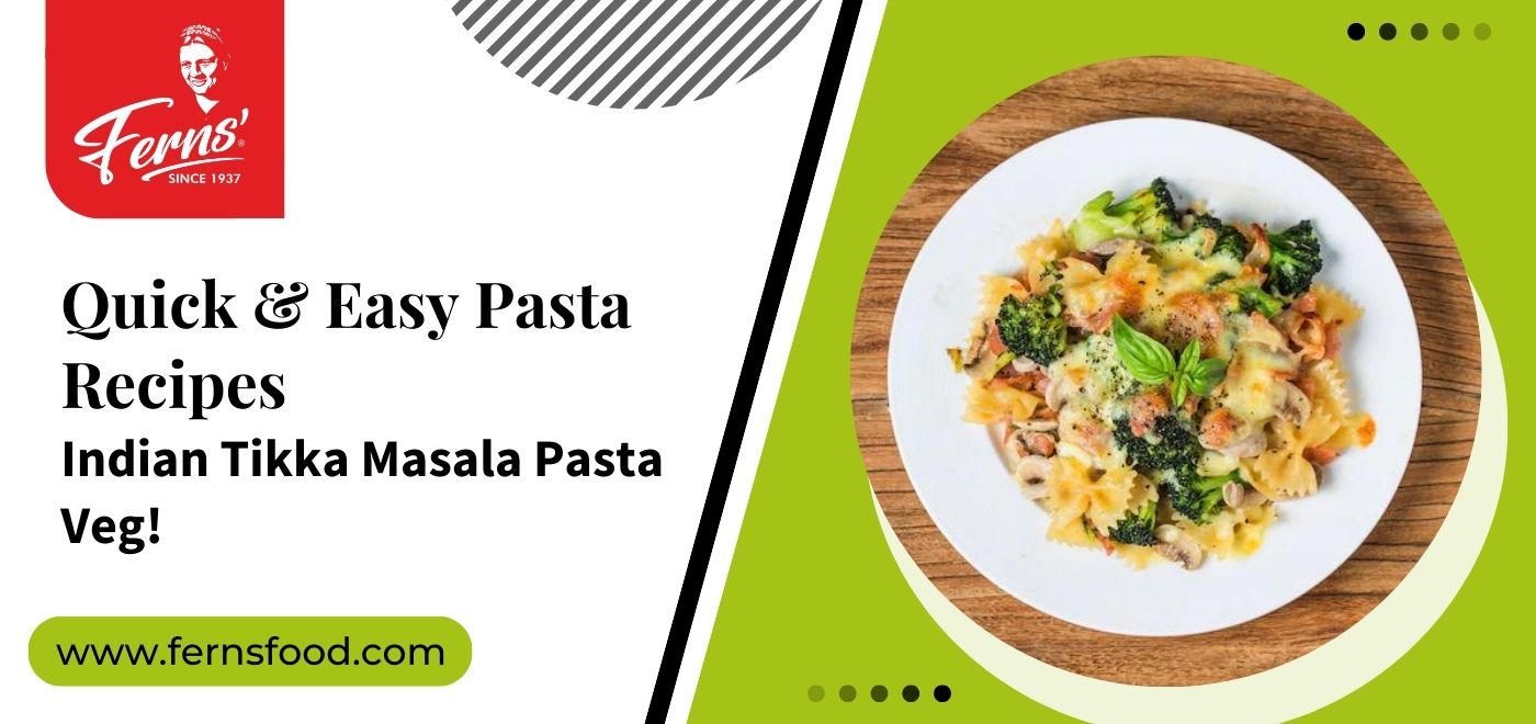 Quick & Easy 20-Min Pasta Recipes-Veg Tikka Pasta!