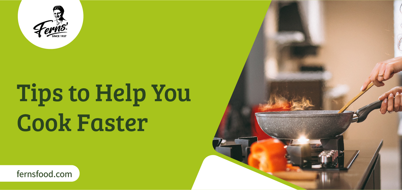 Tips to Cooking Fast! 5 Best Faster Cooking Tactics